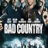 دانلود فیلم Bad Country 2014 دوبله فارسی با لینک مستقیم