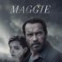 دانلود فیلم Maggie 2015 با لینک مستقیم